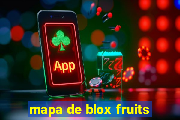 mapa de blox fruits